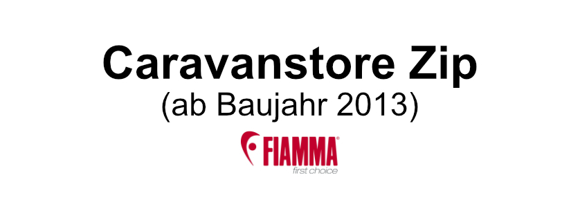 Caravanstore Zip (ab Bj. 2013)